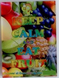 Keep Calm and Eat Fruit.jpg